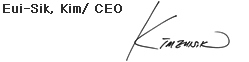 Eui-Sik, Kim/ CEO